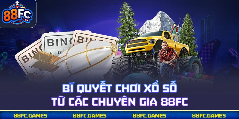 Bí quyết chơi xổ số từ các chuyên gia 88FC